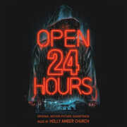 Open 24 Hours (Original Motion Picture Soundtrack) , Holly Amber Church