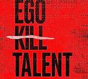 Dance Between Extremes [Import] , Ego Kill Talent