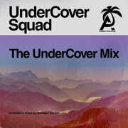 The UnderCover Mix , Undercover Squad