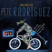 Obstacles , Pete Rodriguez