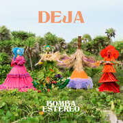 Deja , Bomba Estereo