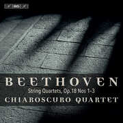 String Quartets 18 1-3 , Chiaroscuro Quartet