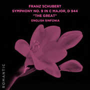 Franz Schubert: Symphony No. 9 in C Major, D 944 The Great , English Sinfonia