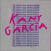 El Amor Que Merecemos , Kany Garcia