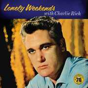 Lonely Weekends , Charlie Rich