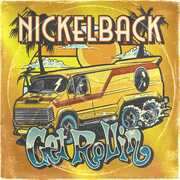 Get Rollin' , Nickelback