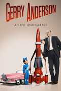 Gerry Anderson: A Life Uncharted , Gerry Anderson