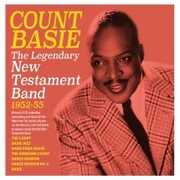 The Legendary New Testament Band 1952-55 , Count Basie