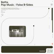 POP MUSIC / FALSE B SIDES , Baths