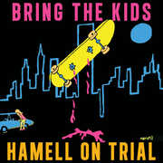 Bring the Kids , Hamell on Trial