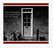 Just Another Day At Home , John Edwards
