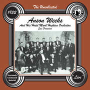 The Uncollected: Anson Weeks & His Hotel Mark Hopkins Orchestra - 1932 , Anson Weeks