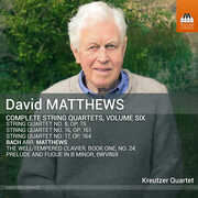 Matthews: Complete String Quartets, Vol. 6 , Kreutzer Quartet