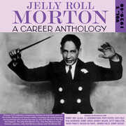 A Career Anthology Vol. 2 1929-40 , Jelly Roll Morton