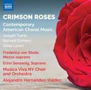 Einhorn, Lyons & Turrin: Crimson Roses - Contemporary American Choral Music , Frederica Von Stade