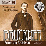 Bruckner from the Archives, Vol. 1 , Vienna Symphony Orchestra
