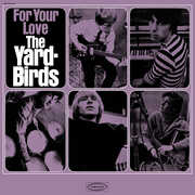 For Your Love , The Yardbirds