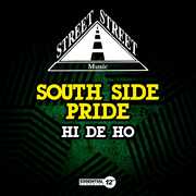 Hi De Ho , South Side Pride