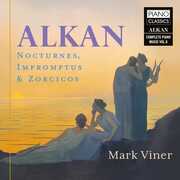 Alkan: Nocturnes, Impromptus & Zorcicos, Vol. 8 , Mark Viner