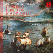 Pomponio Nenna: Il primo libro de madrigali , Comet Musicke