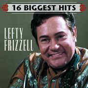 16 Biggest Hits , Lefty Frizzell