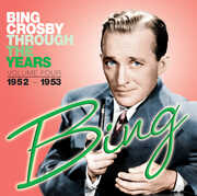 Through the Years: Volume Three (1951-1952) , Bing Crosby