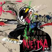 Nuestra , La Vida Boheme