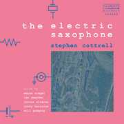 Electic Saxophone , Stephen Cottrell