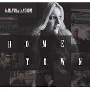 Hometown , Samantha Landrum