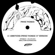 Ambitions Remixes I , Prins Thomas