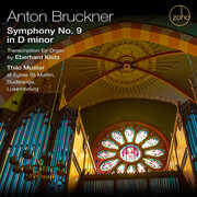 Bruckner: Symphony No. 9 In D Minor; Transcription For Organ By   Eberhard Klotz , Various Artists