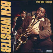 Ben Webster Plays Duke Ellington , Ben Webster