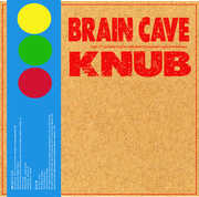 Brain Cave & Knub , Brain Cave & Knub