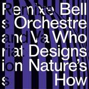 Who Designs Nature's How , Bell Orchestre