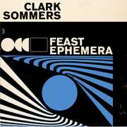 Feast Ephemera , Clark Sommers