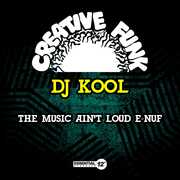 The Music Ain't Loud E-Nuf , DJ Kool