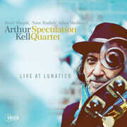 Live at Lunatico , Arthur Kell