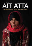 Ait Atta: Nomads Of The High Atlas (Morocco) - Educational Version