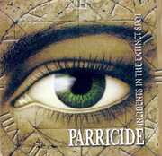 Incidents In The Extinct Spot / The Threnody For The Tortured , Parricide