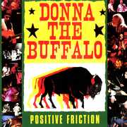 Positive Friction , Donna the Buffalo