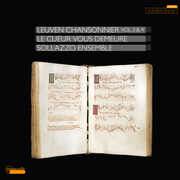Le cueur vous demeure, Leuven Chansonnier, Vol. 3 & 4 , Carine Tinney
