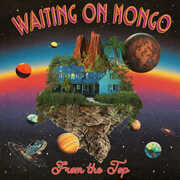 From The Top , Waiting on Mongo