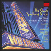 Williams on Williams: Classic Spielberg Scores , John Williams