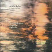 Ashes To Gold , Avishai Cohen
