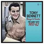 Stranger In Paradise: The Early Hits 1951-62 , Tony Bennett