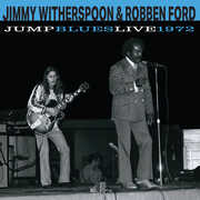 Jump Blues Live 1972 , Jimmy Witherspoon & Robben Ford