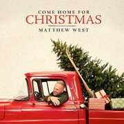 Come Home For Christmas , Matthew West
