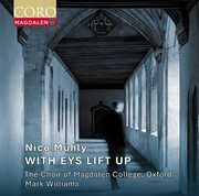 Nico Muhly: With Eys Lift Up , Oxford The Choir of Magdalen College