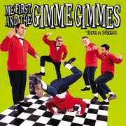 Take a Break , Me First and the Gimme Gimmes
