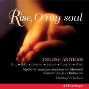 Rise O My Soul: English Anthems , Studio de Musique Ancienne de Montr al